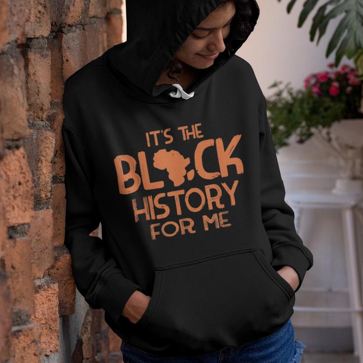Its Black History For Me African American Men Women Kids  Youth Hoodie