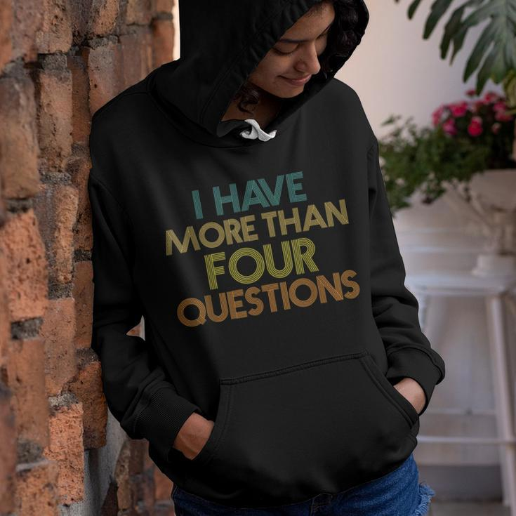 I Have More Than Four Questions Funny Passover Seder Kids Youth Hoodie