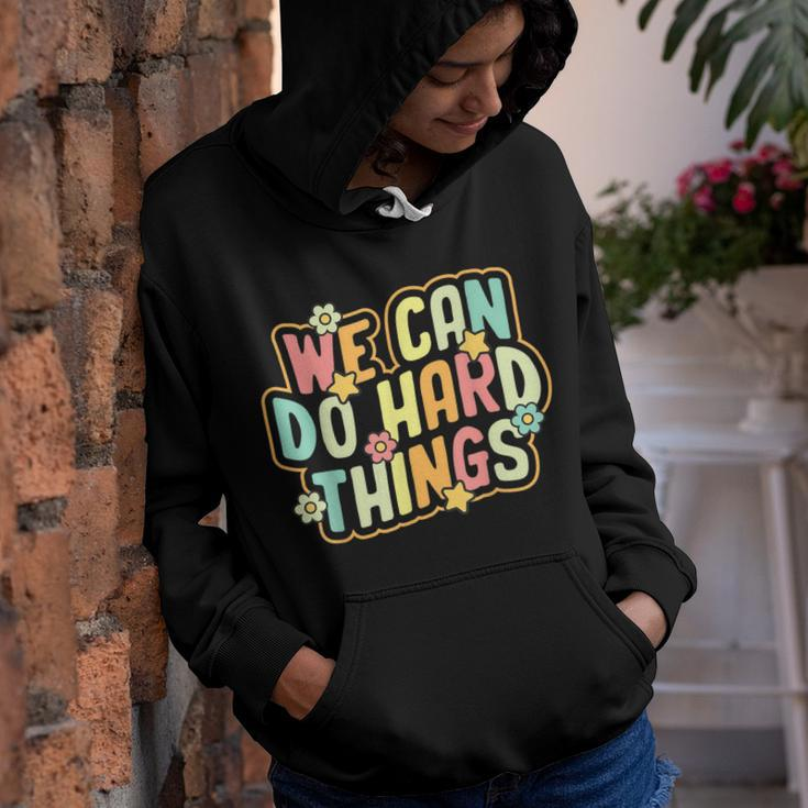 We Can Do Hard Things Teacher Inspirational Back To School Youth Hoodie
