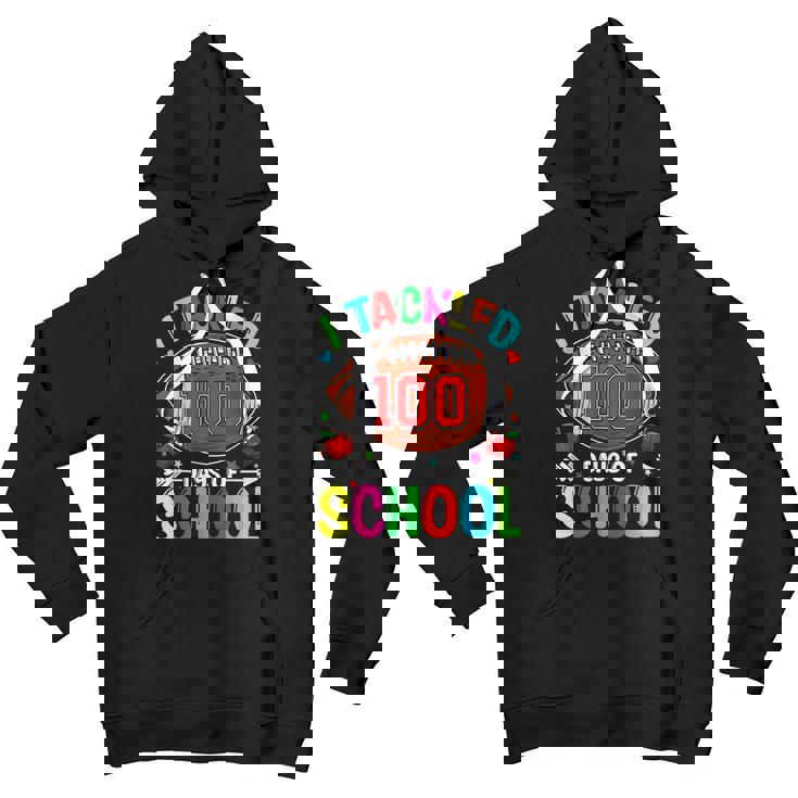 I Tackled 100 Day Of School Football Boy 100Th Day Of School V9 Youth Hoodie
