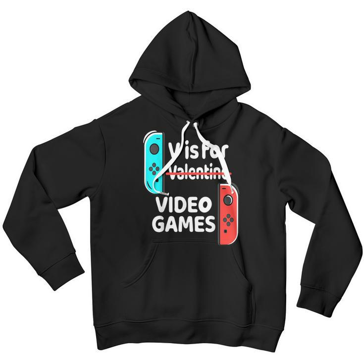 V Is For Video Games Valentines Day Funny V Day Gaming Gamer Youth Hoodie