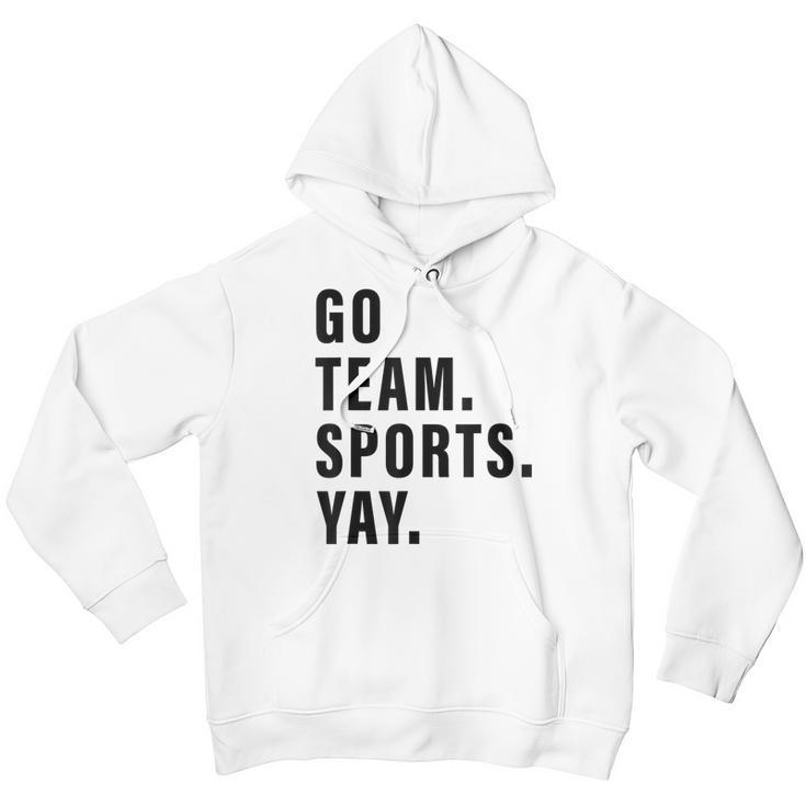 Go Team Sports Yay Sports And Games Competition Team Youth Hoodie