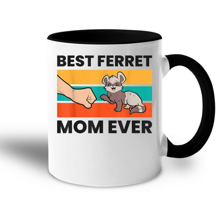 Best Ferret Mom Ever Ferret Owner Mama Pet Ferrets Accent Mug