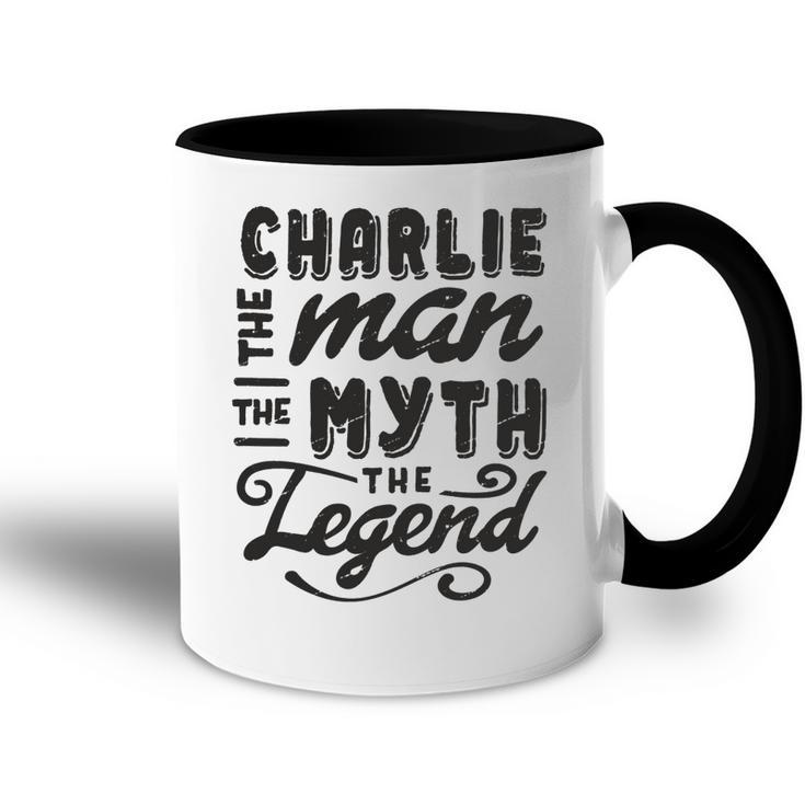 Charlie The Man Myth Legend Gift Ideas Mens Name Accent Mug