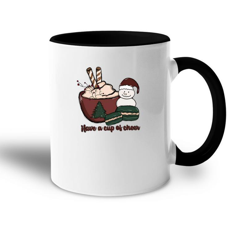 Christmas Have A Cup Of Cheer V2 Accent Mug