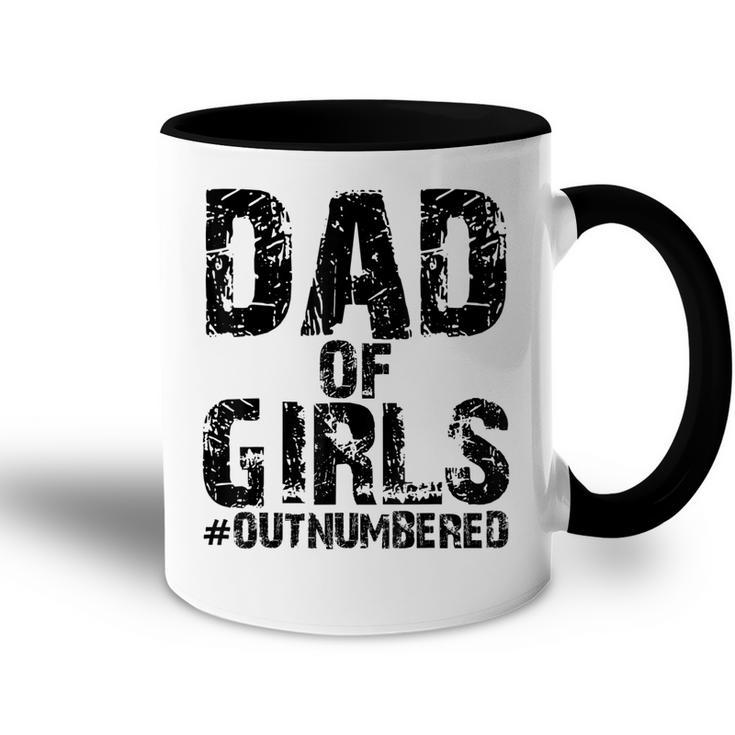 Dad Of Girls Funny Fathers Day  From Wife Daughter Baby Accent Mug