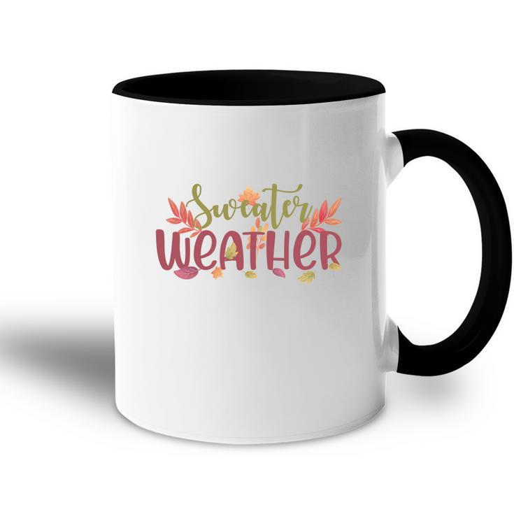 Funny Fall Sweater Weather Thanksgiving Accent Mug