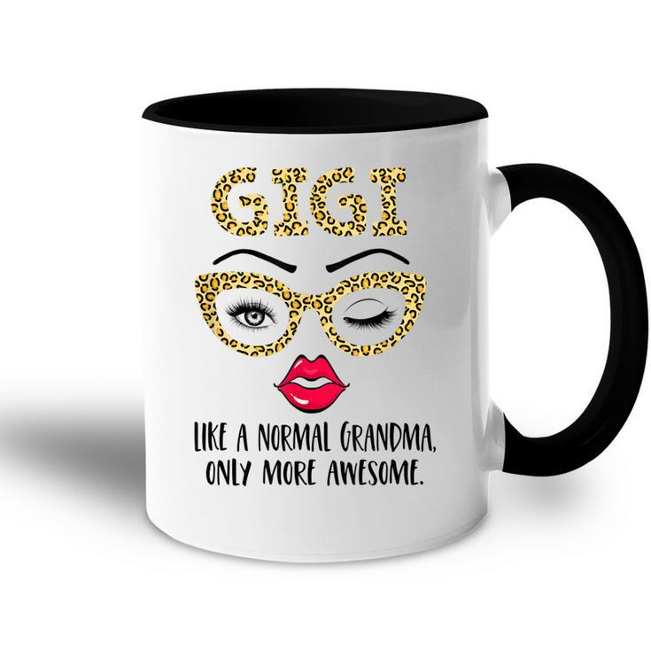 Gigi Like A Normal Grandma Only More Awesome Eyes And Lip Accent Mug