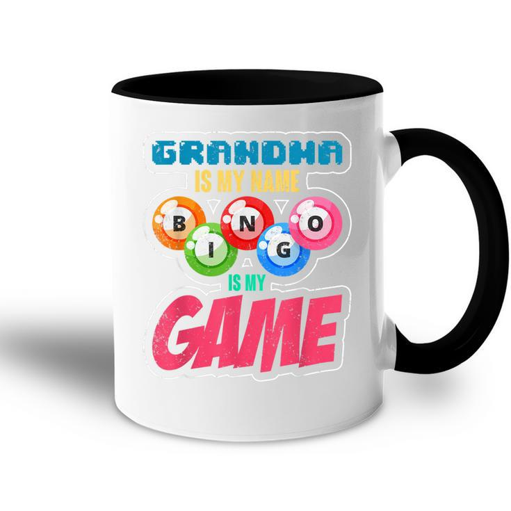 Grandmother Gift Grandma Is My Name Bingo Is My Game Bingo Accent Mug