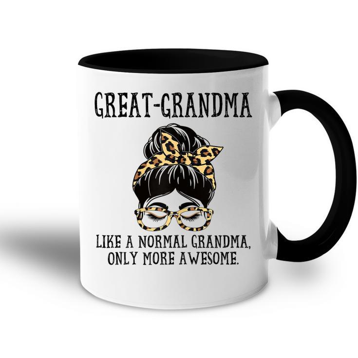Greatgrandma Like A Normal Grandma Only More Awesome Mom Gift For Womens Accent Mug