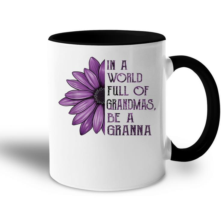 In A World Full Of Grandmas Be Granna Sunflower Gift Accent Mug