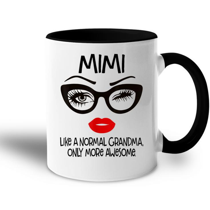 Mimi Like A Normal Grandma Only More Awesome Glasses Face Accent Mug
