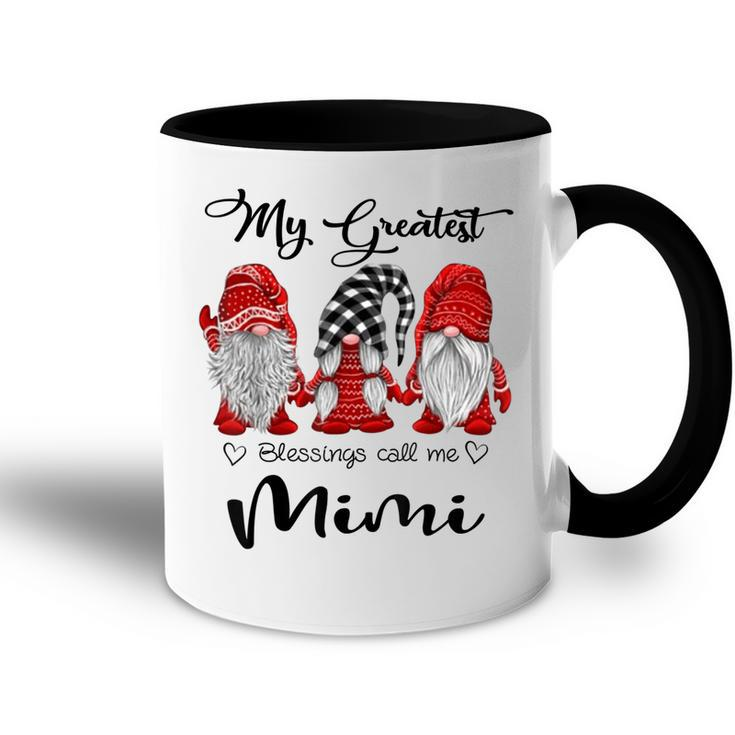 My Greatest Blessings Call Me Mimi Gnome Grandma Gift Gift For Womens Accent Mug
