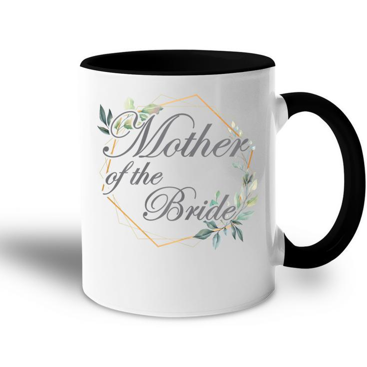 Wedding Bridal Shower Bride Mom Mother Of The Bride Gift For Womens Accent Mug