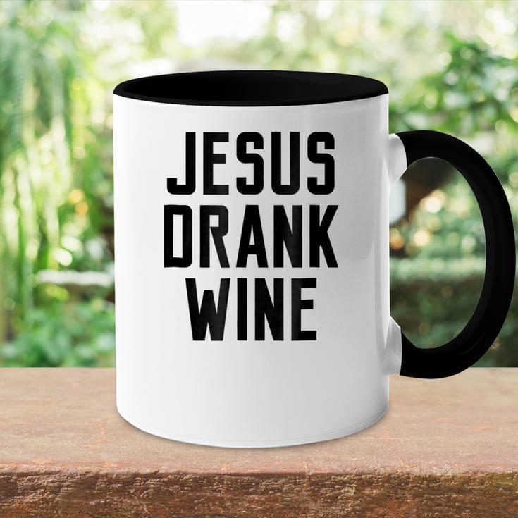 Jesus Drank Wine Funny Quote Humor Family Name Accent Mug