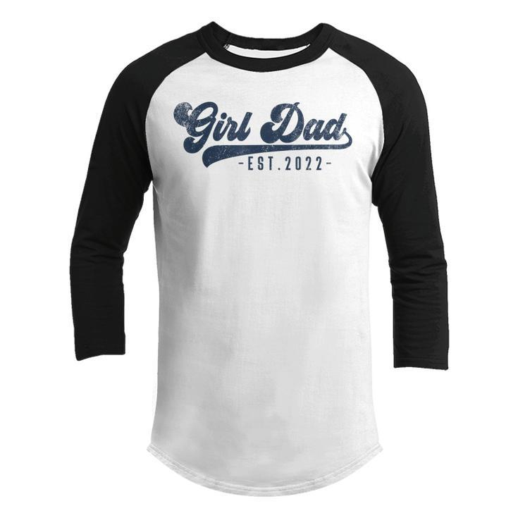 Mens Girl Dad Est 2022 Girl Dad To Be Gifts New Daddy  Youth Raglan Shirt