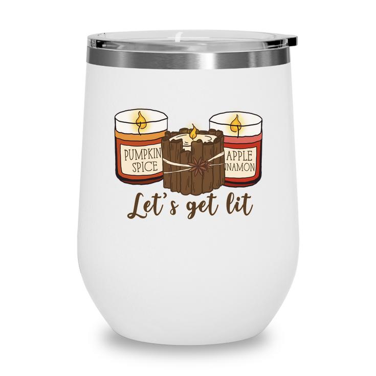Funny Fall Lets Get Lit Wine Tumbler