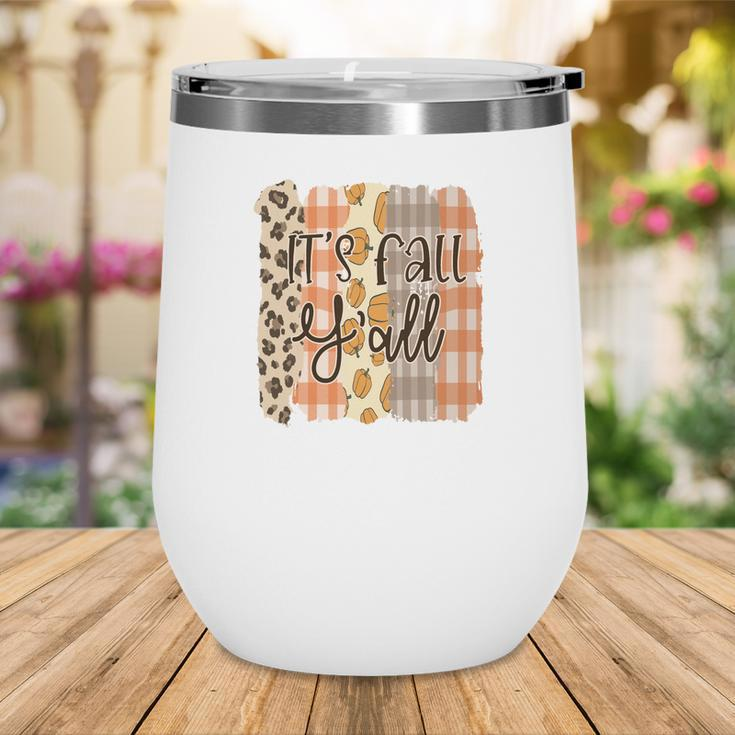 Funny Fall It Is Fall Yall Thanksgiving Gifts Wine Tumbler