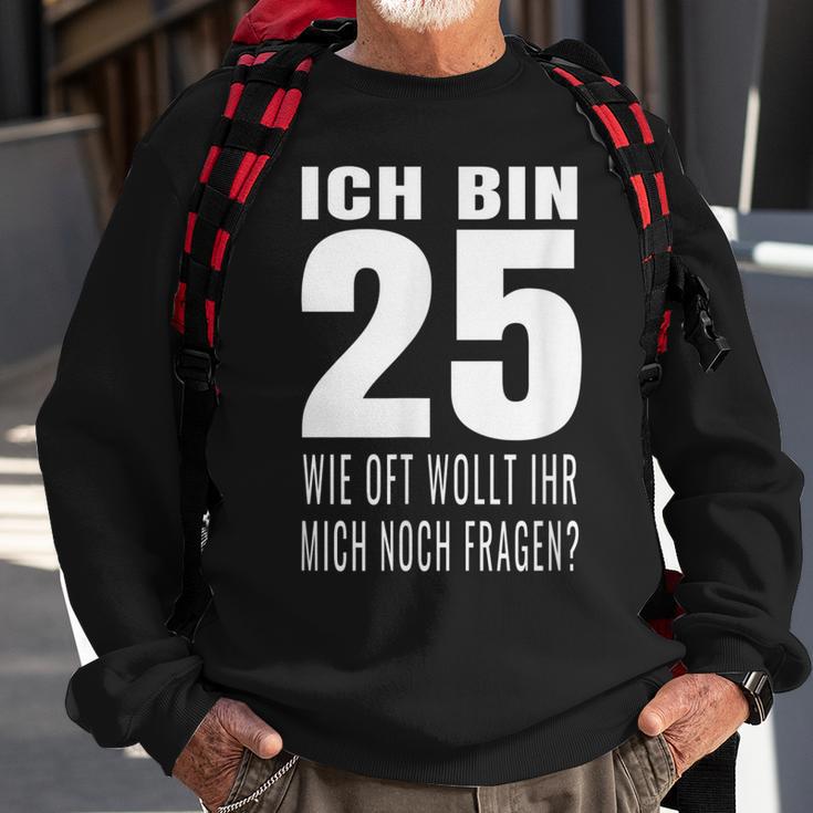 25 Geburtstag Geburtstagsgeschenk 25 Jahre Lustiges Geschenk Sweatshirt Geschenke für alte Männer