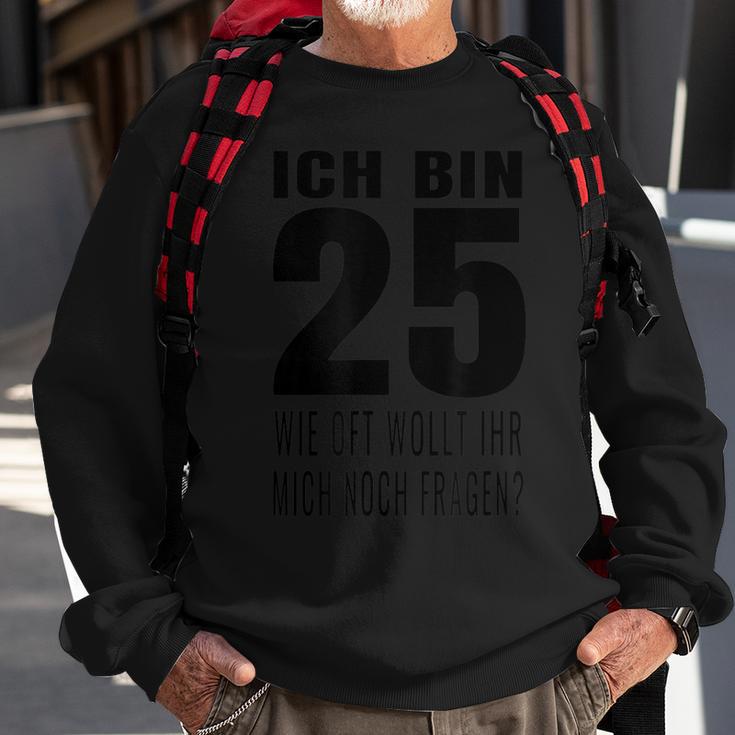 25. Geburtstag Sweatshirt, Lustiges Outfit für 25-Jährige Geschenke für alte Männer