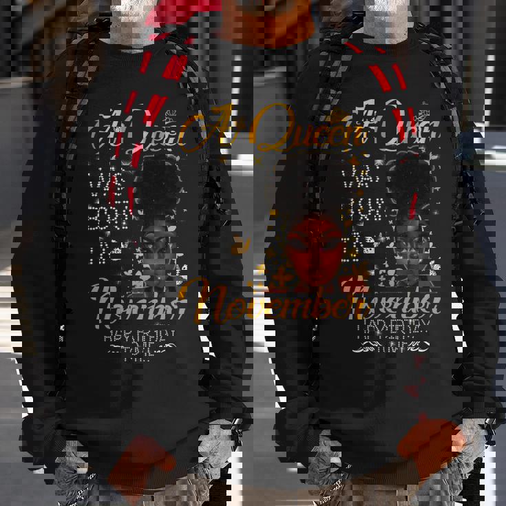 A Queen Was Born In November Happy Birthday To Me Sweatshirt Gifts for Old Men