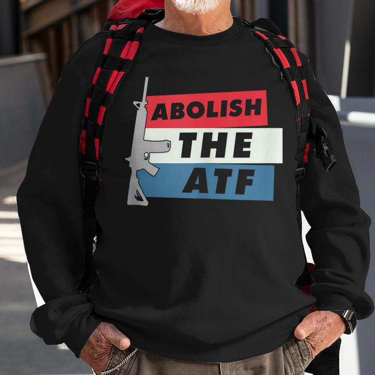 Abolish The Atf - 2A 2Nd Amendment Pro Gun Sweatshirt Gifts for Old Men