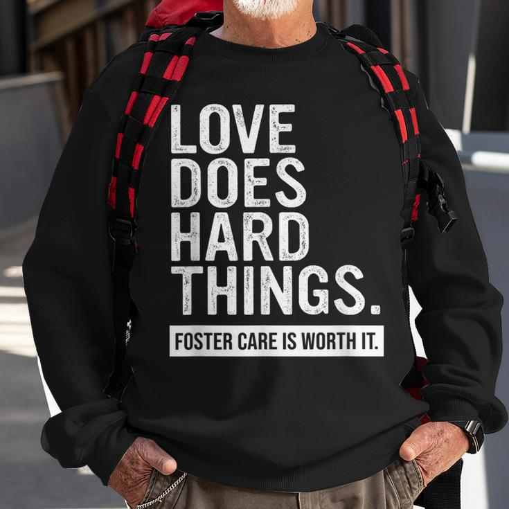 Adoption Day Love Does Hard Things Foster Care Awareness Sweatshirt Gifts for Old Men