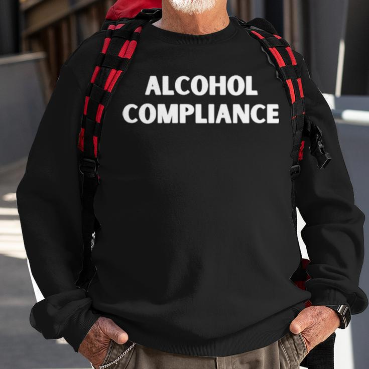 Alcohol Compliance Sweatshirt Gifts for Old Men