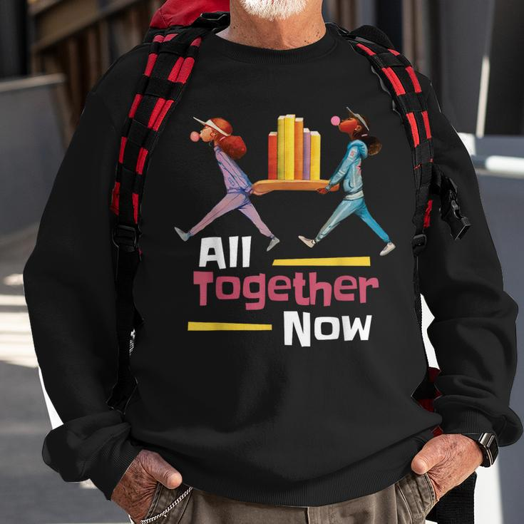 All Together Now Summer Reading Program 2023 Librarian Books Sweatshirt Gifts for Old Men