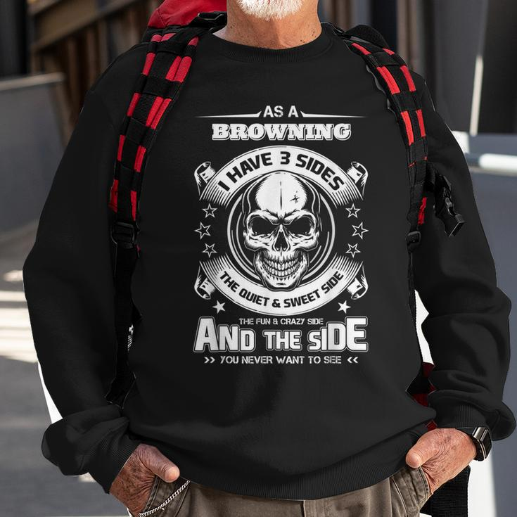 As A Browning Ive 3 Sides Only Met About 3 Or 4 People Thin Sweatshirt Gifts for Old Men