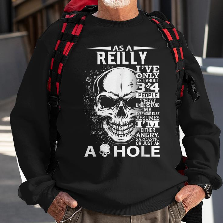 As A Reilly Ive Only Met About 3 4 People L3 Sweatshirt Gifts for Old Men