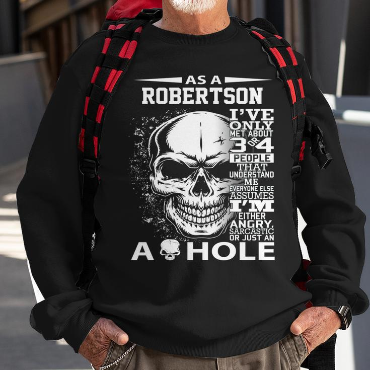 As A Robertson Ive Only Met About 3 Or 4 People 300L2 Its Sweatshirt Gifts for Old Men