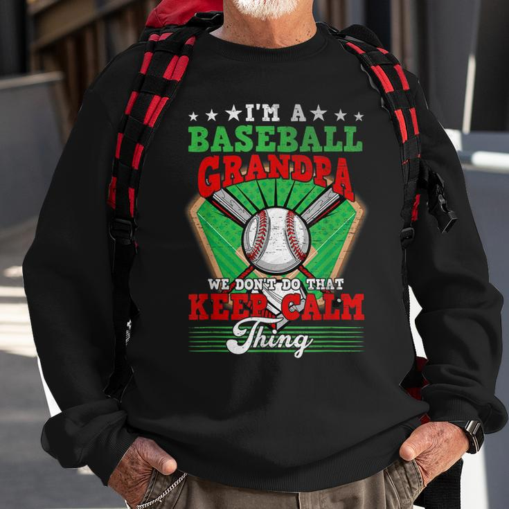 Baseball Grandpa Dont Do That Keep Calm Thing Sweatshirt Gifts for Old Men
