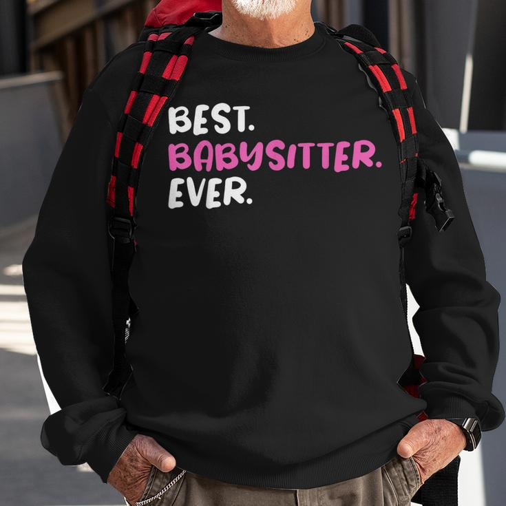 Best Babysitter Ever Funny Graphic For Nannies Sweatshirt Gifts for Old Men