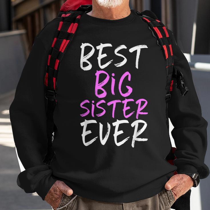 Best Big Sister Ever Cool Funny Sweatshirt Gifts for Old Men