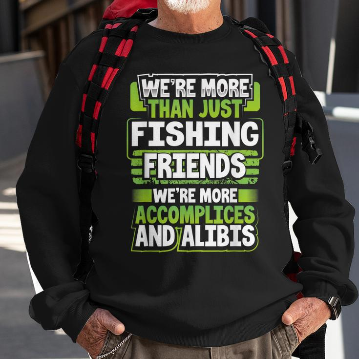 Best Buddy Fisher Gift Were More Than Just Fishing Friends Men Women Sweatshirt Graphic Print Unisex Gifts for Old Men