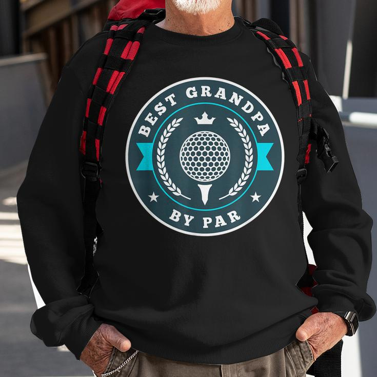 Best Grandpa By Par Funny Golf Golfing Dad Sweatshirt Gifts for Old Men