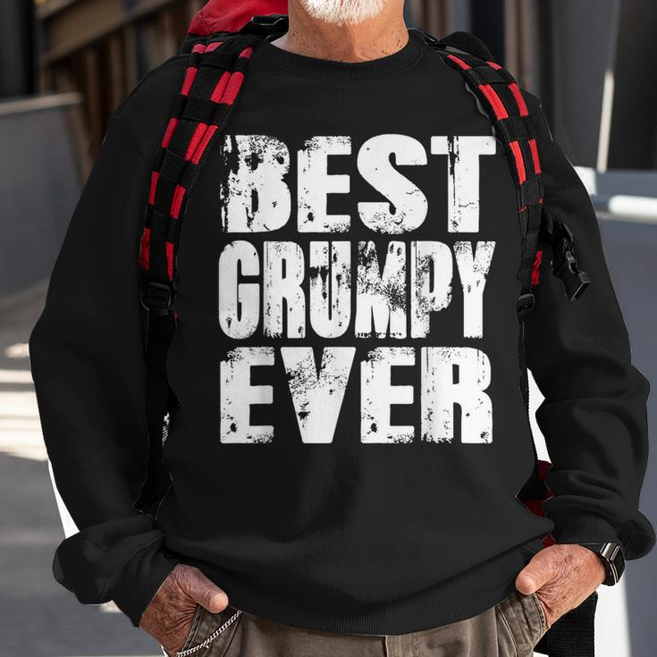 Best Grumpy Ever | Funny Papa Gifts Dad Gifts Fathers Day Gift For Mens Sweatshirt Gifts for Old Men