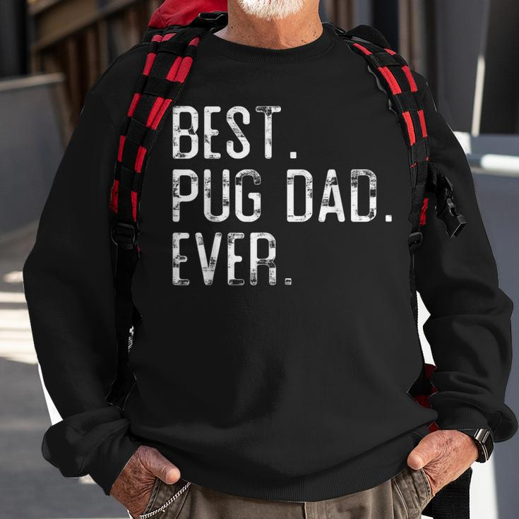 Best Pug Dad Ever Father’S Day Gift For Pug Dad Sweatshirt Gifts for Old Men