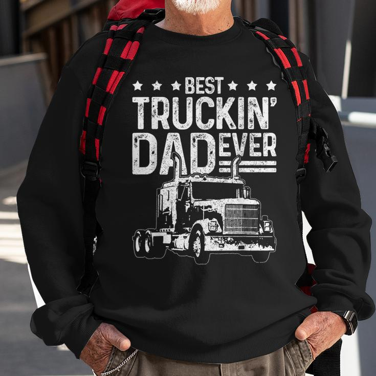 Best Truckin Dad Ever Truck Driver Fathers Day Gift Gift For Mens Sweatshirt Gifts for Old Men