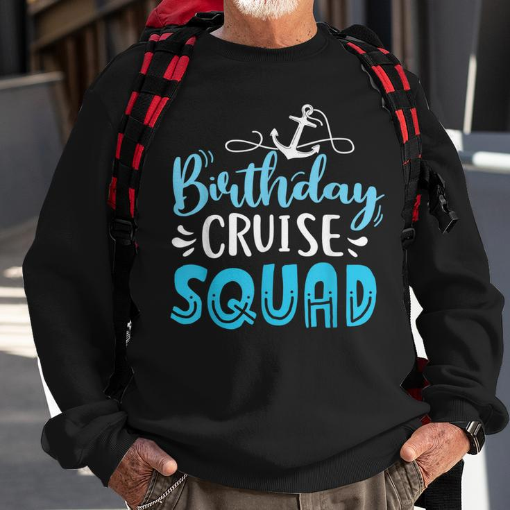 Birthday Cruise Squad Cruising Vacation Funny Birthday Gifts V6 Sweatshirt Gifts for Old Men