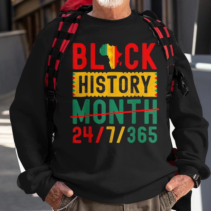 Black History Month One Month Cant Hold Our History 24-7-365 Sweatshirt Gifts for Old Men