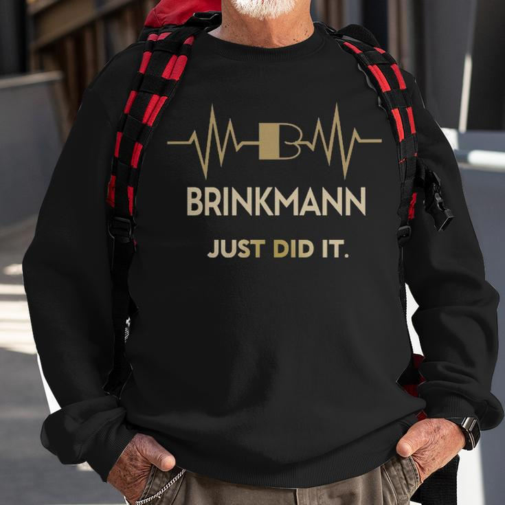 Brinkmann Just Did I Personalized Last Name Sweatshirt Gifts for Old Men