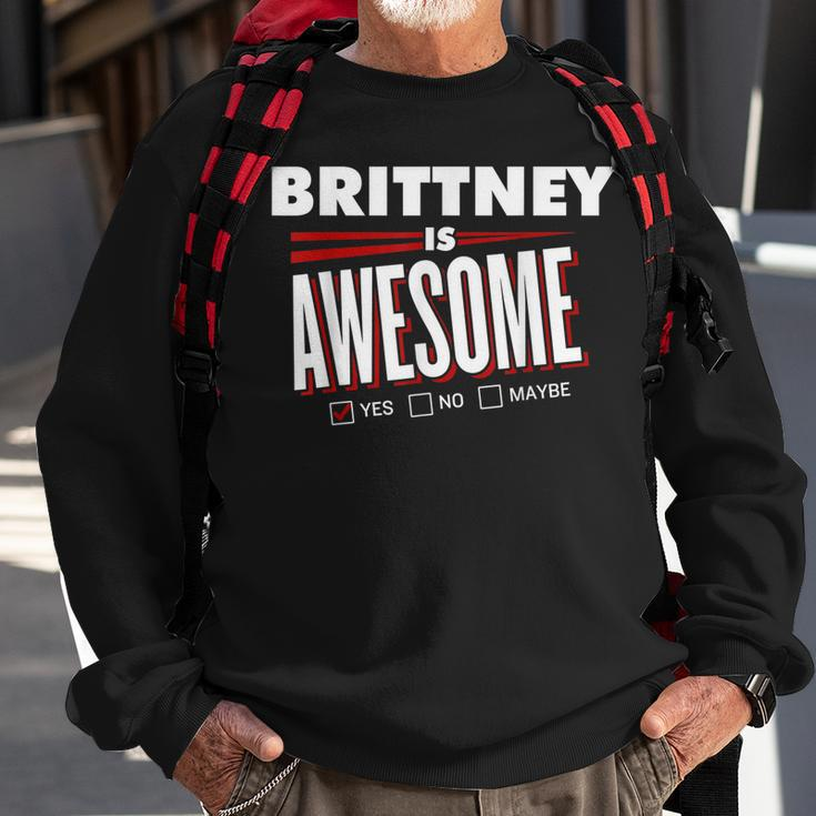 Brittney Is Awesome Family Friend Name Funny Gift Sweatshirt Gifts for Old Men
