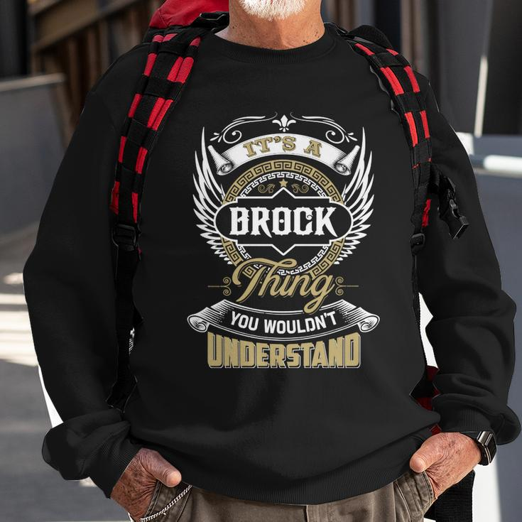 Brock Thing You Wouldnt Understand Family Name Sweatshirt Gifts for Old Men