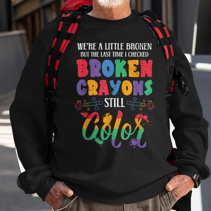 Broken Crayons Still Color Mental Health Awareness Supporter Sweatshirt Gifts for Old Men