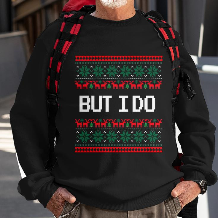 But I Do Xmas Gift Couples Matching Ugly Sweaters Christmas Gift Sweatshirt Gifts for Old Men