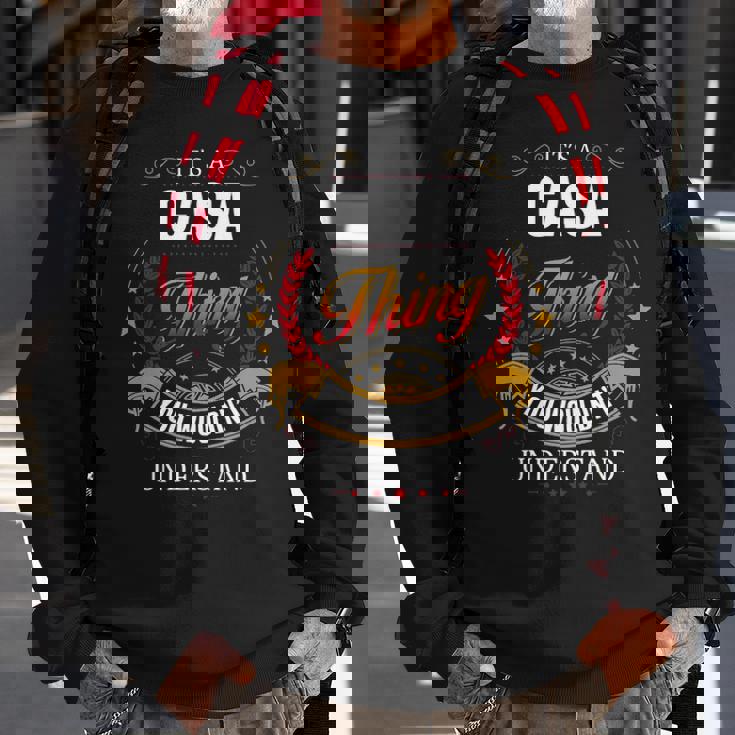 Casa Family Crest Casa Casa Clothing CasaCasa T Gifts For The Casa Sweatshirt Gifts for Old Men