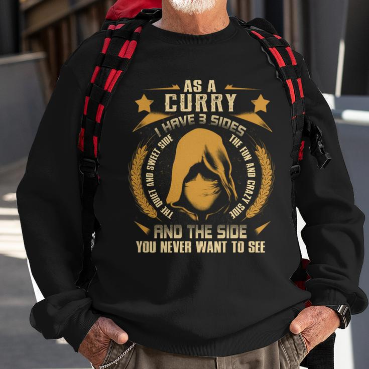 Curry - I Have 3 Sides You Never Want To See Sweatshirt Gifts for Old Men