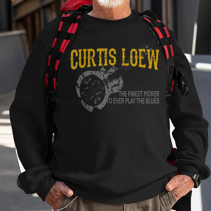 Curtis Loew The Finest Picker To Ever Play The Blues Sweatshirt Gifts for Old Men